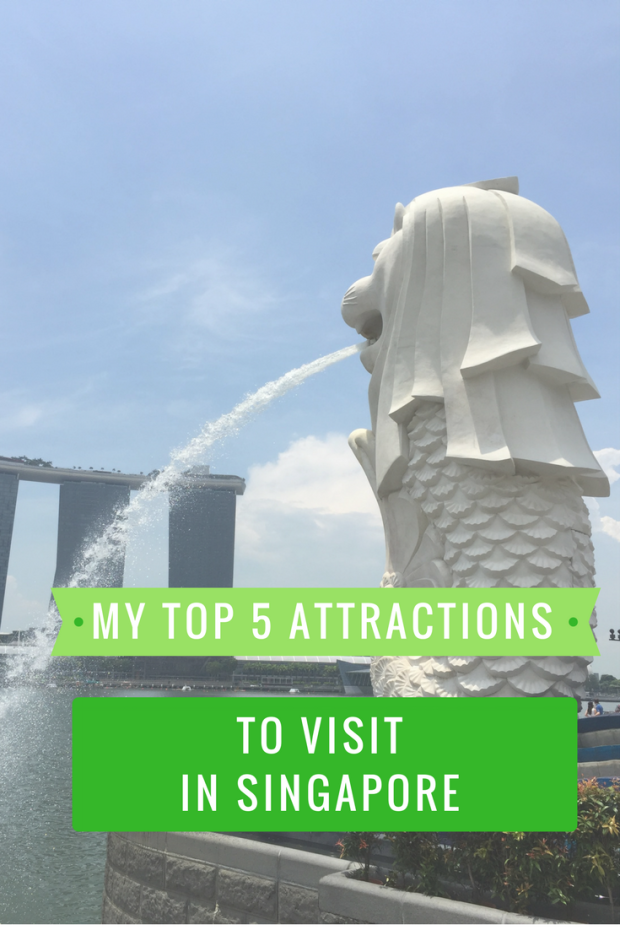 My top 5 attractions to visit in Singapore